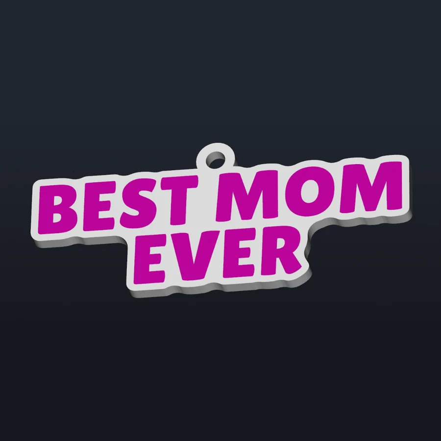 Best Mom Ever keychain model created with Sign & Keychain Maker